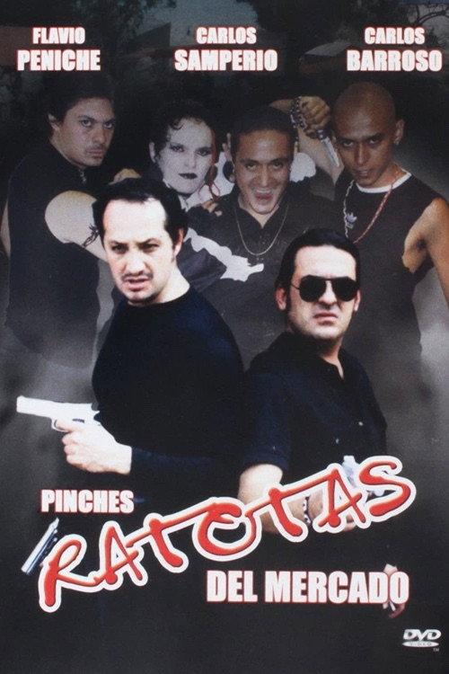 Pinches ratotas del mercado 2005 official movie poster