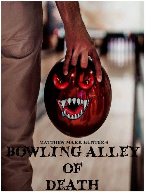 Bowling Alley of Death 2025 official movie poster