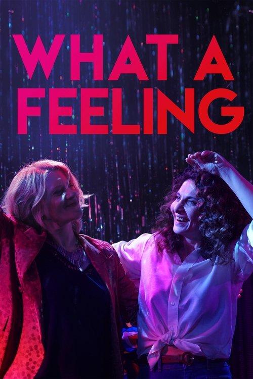 What a Feeling 2024 official movie poster