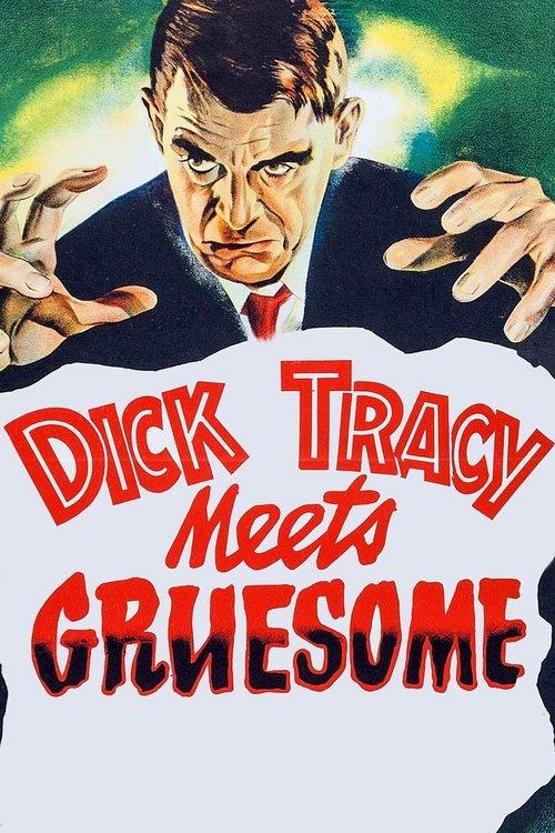 Dick Tracy Meets Gruesome 1947 official movie poster