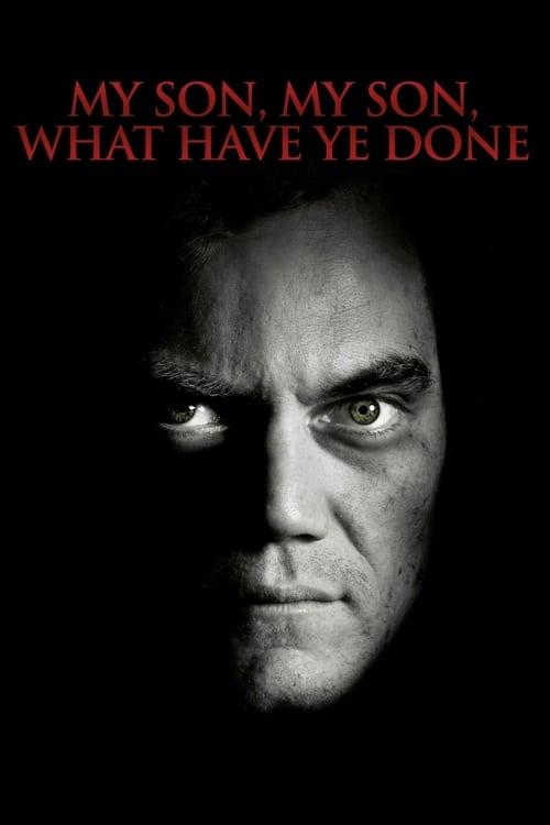 My Son, My Son, What Have Ye Done 2010 official movie poster