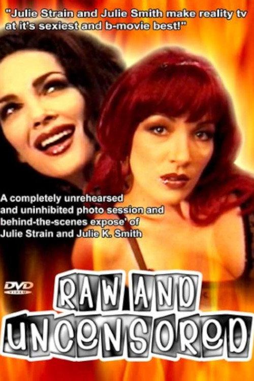 Raw and Uncensored 2007 official movie poster