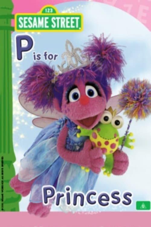 Sesame Street: P is for Princess 2010 official movie poster