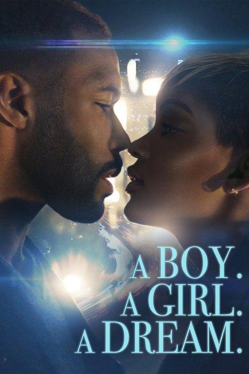 A Boy. A Girl. A Dream 2018 official movie poster