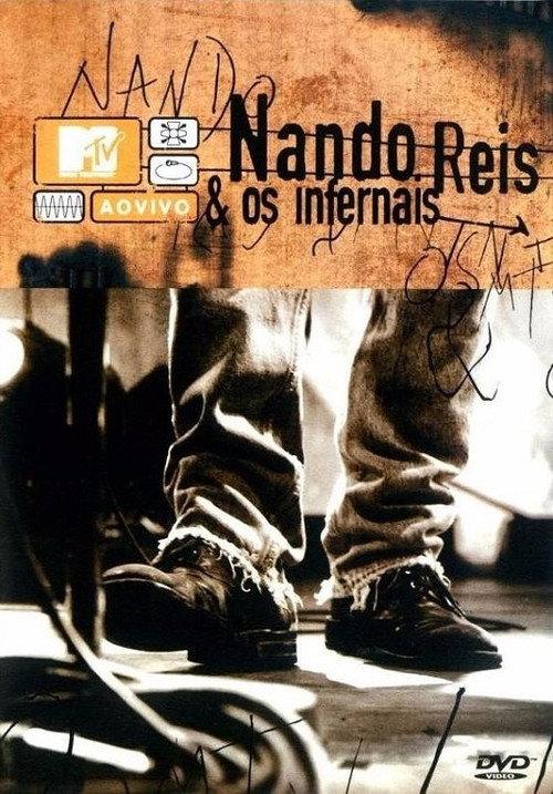 MTV ao Vivo: Nando Reis e Os Infernais 2004 official movie poster