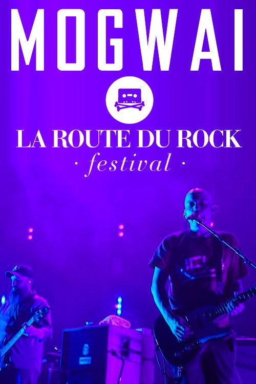 Mogwai: Live at La Route Du Rock 2001 official movie poster