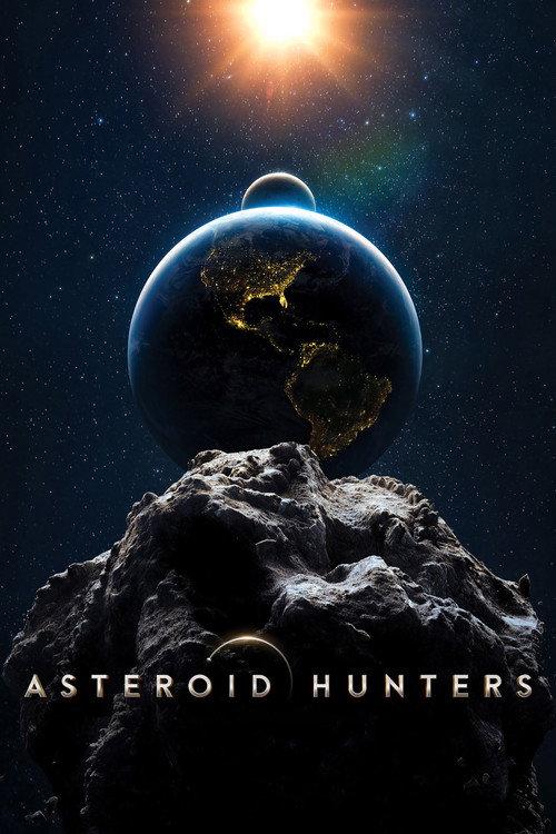 Asteroid Hunters 2020 official movie poster