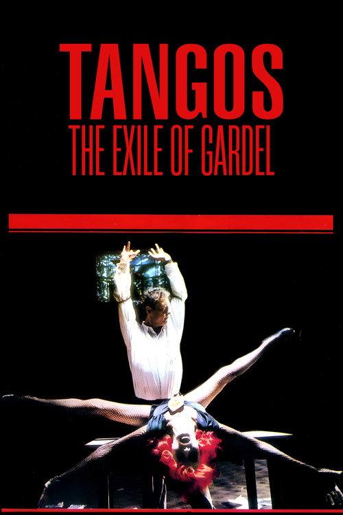 Tangos, the Exile of Gardel 1985 official movie poster