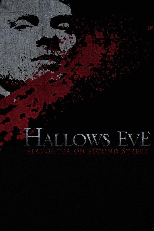 Hallows Eve: Slaughter on Second Street 2008 official movie poster