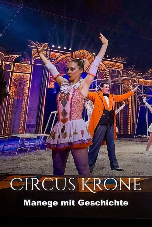 Circus Krone - Manege mit Geschichte 2023 official movie poster