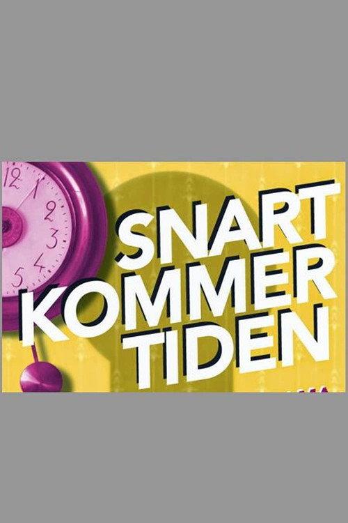 Snart kommer tiden 2006 official movie poster