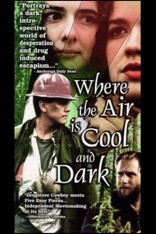 Where The Air Is Cool And Dark 1997 official movie poster