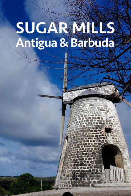 Sugar Mills Antigua & Barbuda 2020 official movie poster