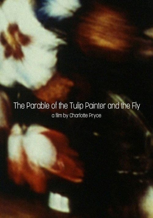 The Parable of the Tulip Painter and the Fly 2008 official movie poster
