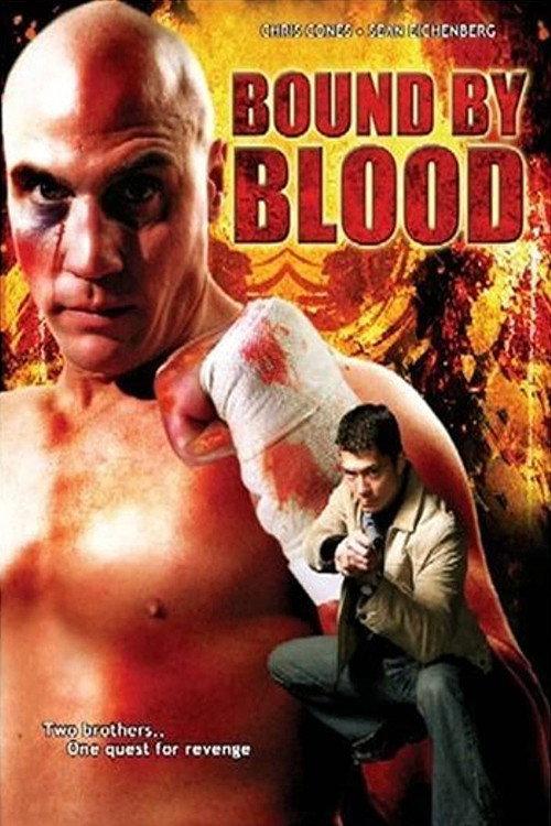 Bound by Blood 2007 official movie poster