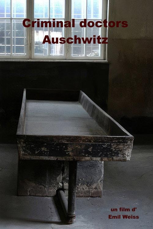 Criminal Doctors, Auschwitz 2013 official movie poster