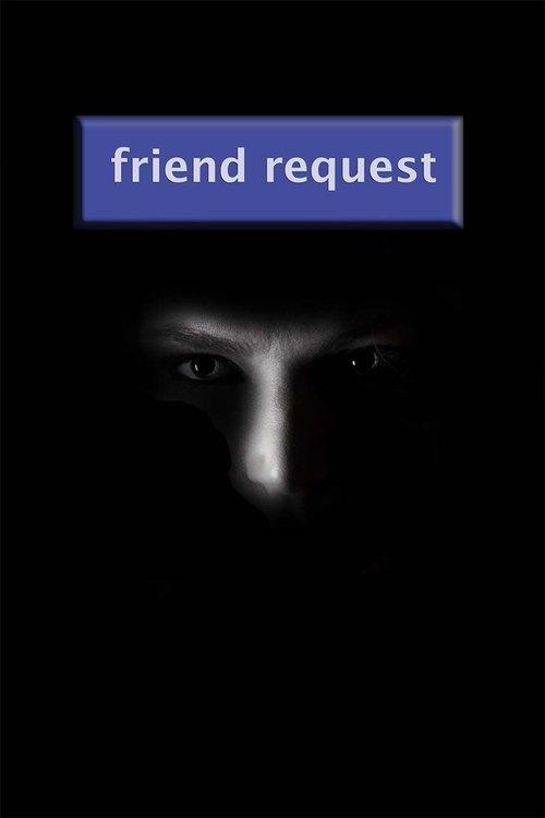 Friend Request 2013 official movie poster