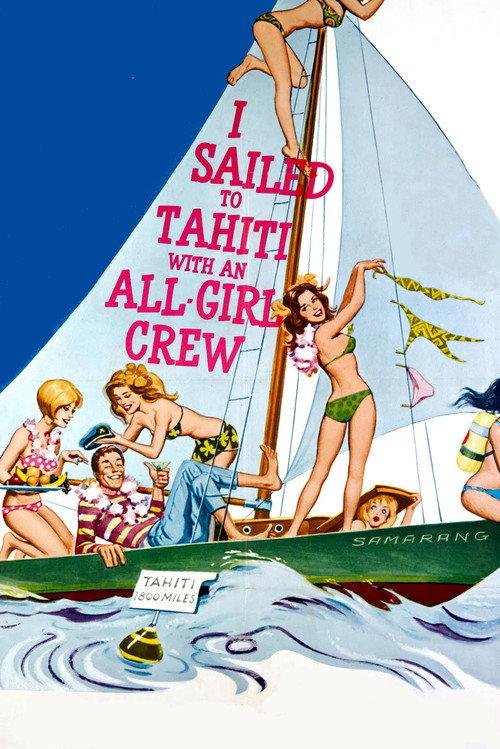 I Sailed to Tahiti with an All Girl Crew 1968 official movie poster