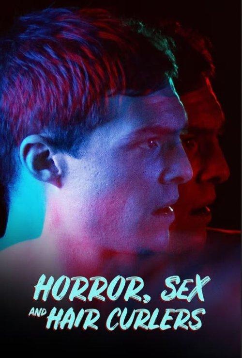 Horror, Sex & Hair Curlers 2017 official movie poster