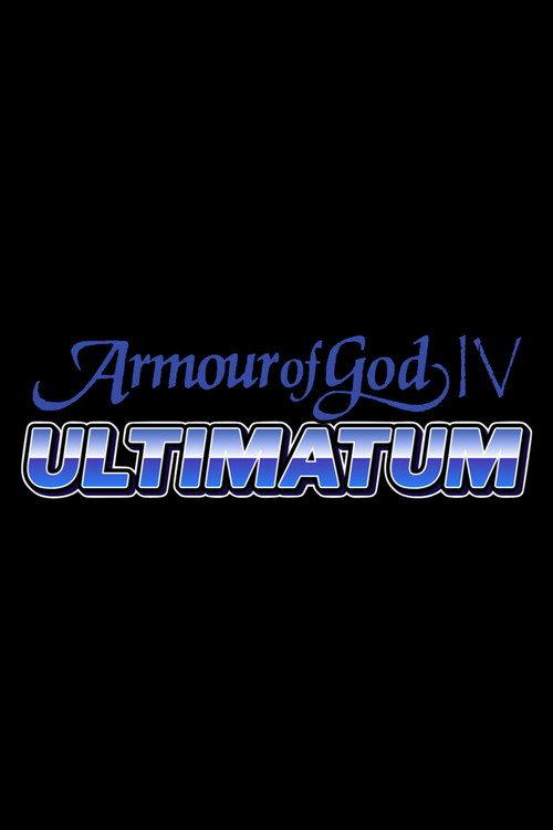 Armour of God IV: Ultimatum official movie poster