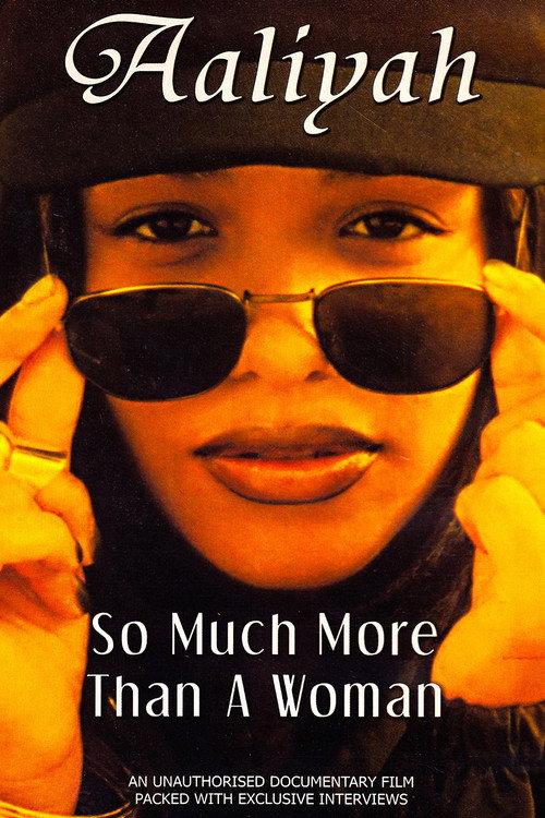 Aaliyah: So Much More Than a Woman 2004 official movie poster