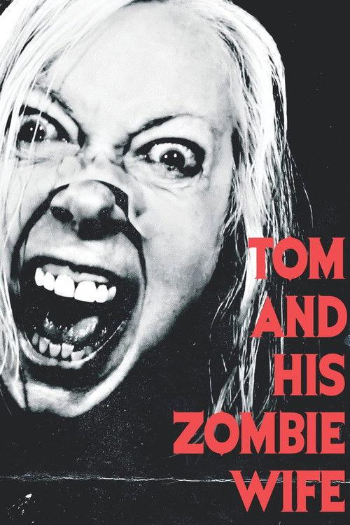 Tom and His Zombie Wife 2021 official movie poster