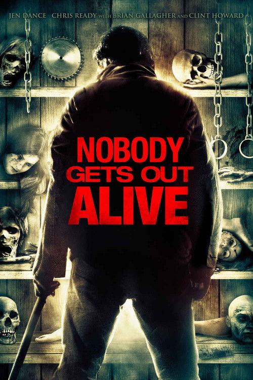 Nobody Gets Out Alive 2013 official movie poster