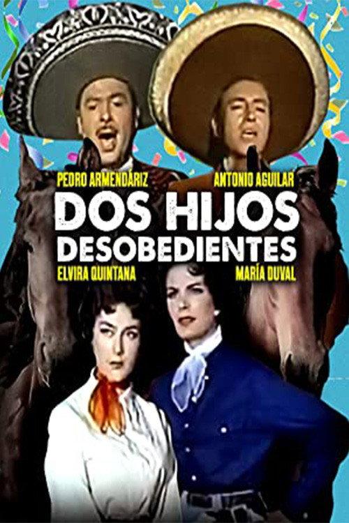 Dos hijos desobedientes 1960 official movie poster