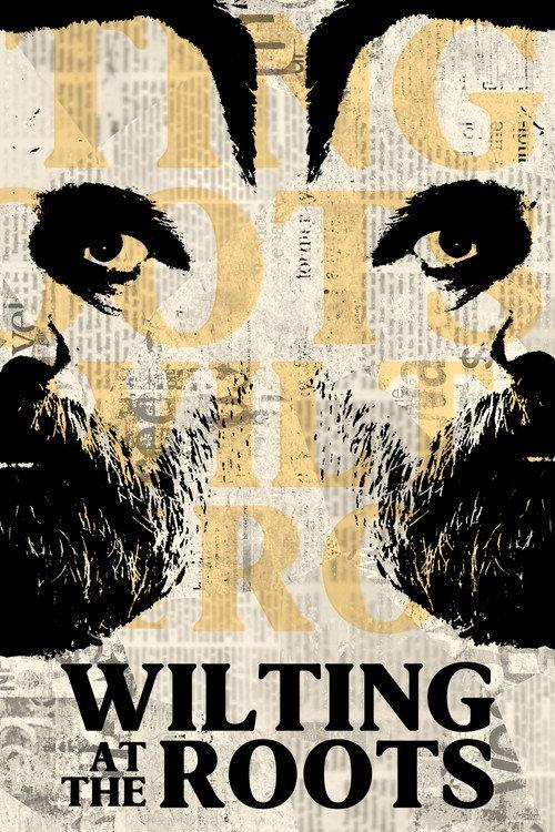 Wilting at the Roots 2024 official movie poster