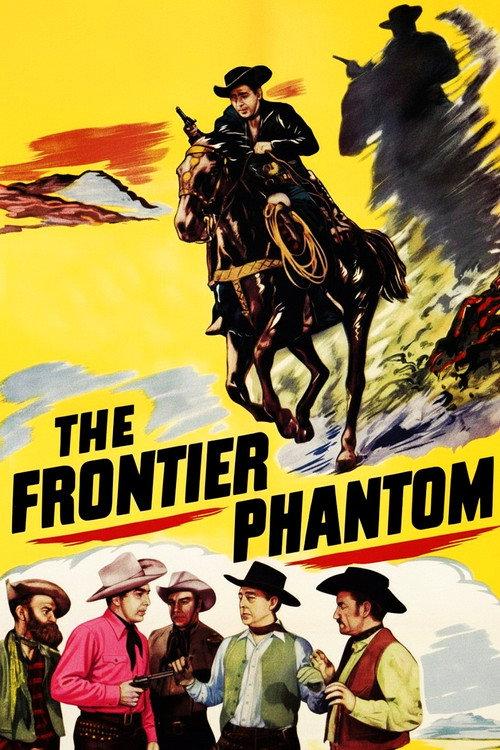 The Frontier Phantom 1952 official movie poster