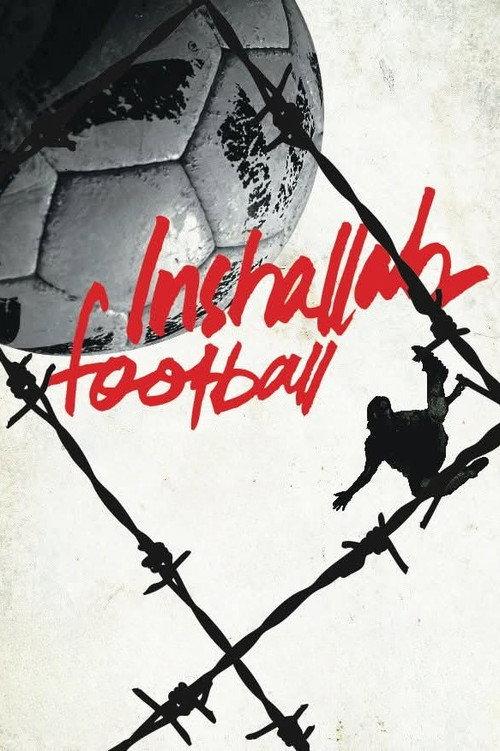 Inshallah, Football 2010 official movie poster