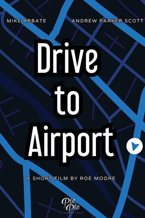 Drive to Airport 2024 official movie poster