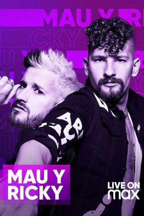Mau y Ricky Live on Max 2021 official movie poster