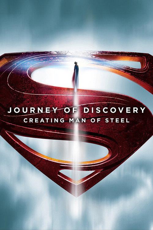 Journey of Discovery: Creating Man of Steel 2013 official movie poster
