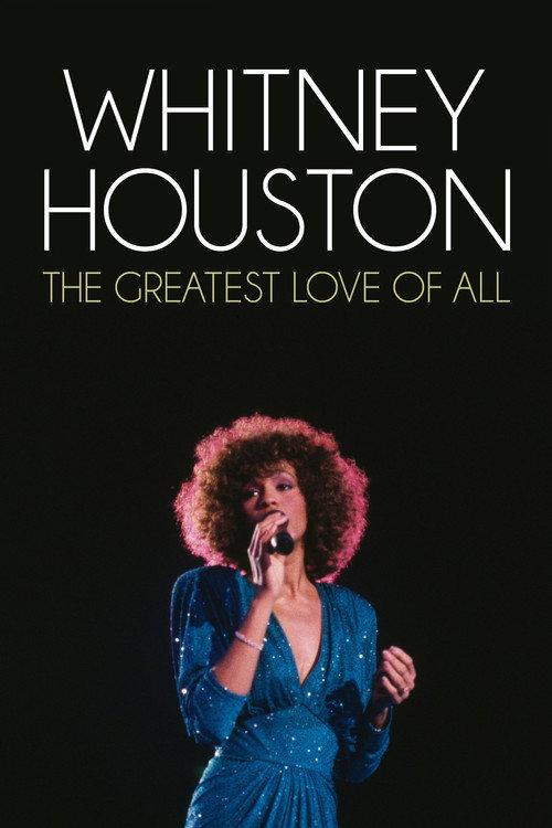 Whitney Houston - The Greatest Love Of All 2012 official movie poster