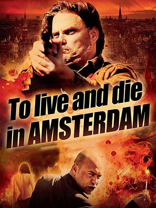 To Live and Die in Amsterdam 2016 official movie poster