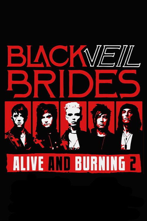 Black Veil Brides: Alive and Burning 2 2020 official movie poster