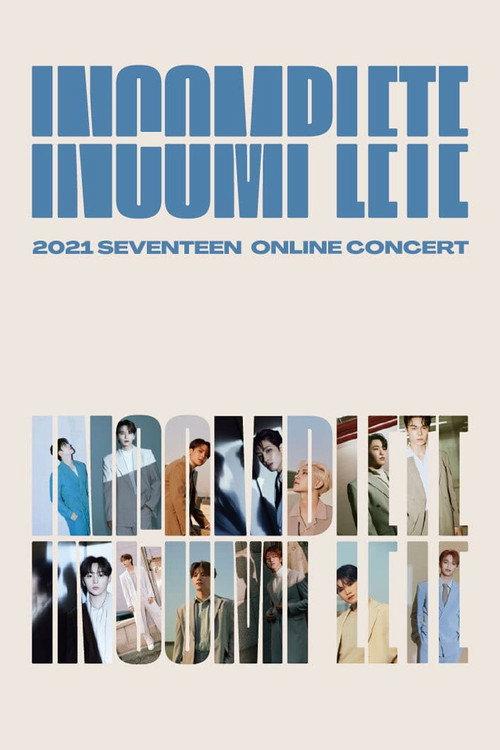 SEVENTEEN CONCERT [IN-COMPLETE] 2021 official movie poster