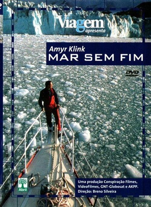 Amyr Klink - Mar sem Fim 2002 official movie poster