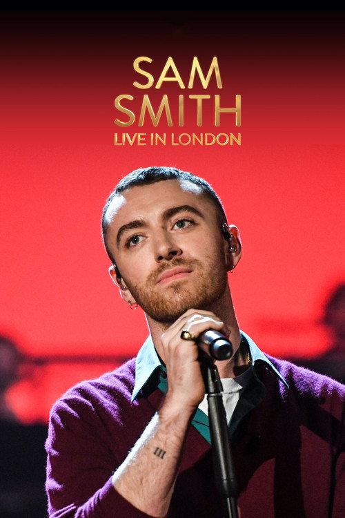 Sam Smith Live in London 2017 official movie poster