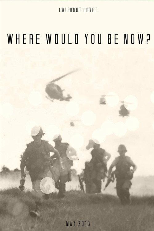 Where Would You Be Now? 2015 official movie poster