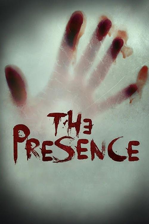 The Presence 2014 official movie poster