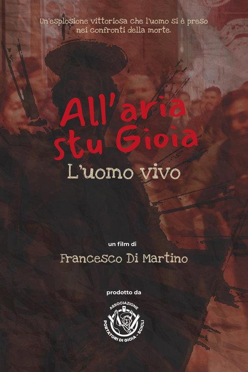 All'aria stu gioia - L'uomo vivo 2022 official movie poster