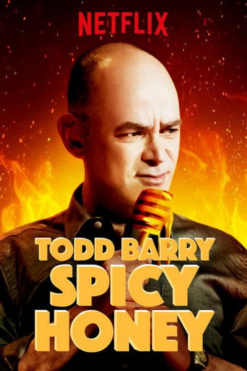 Todd Barry: Spicy Honey 2017 official movie poster