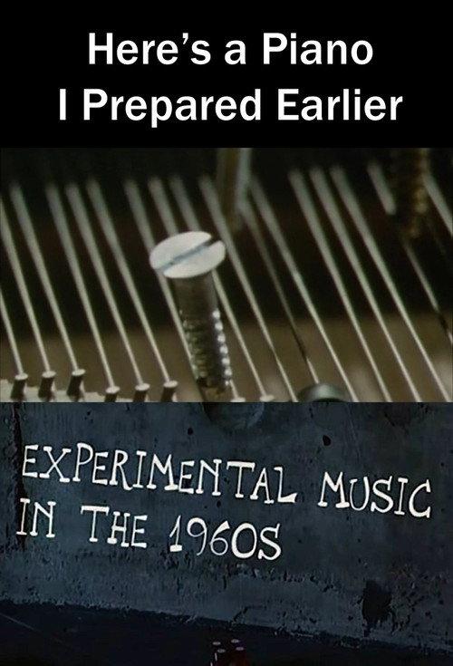 Here's a Piano I Prepared Earlier 2005 official movie poster