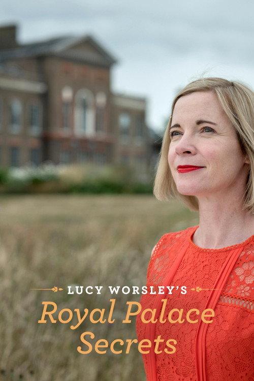 Lucy Worsley's Royal Palace Secrets 2020 official movie poster