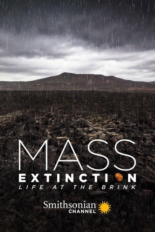 Mass Extinction: Life at the Brink 2014 official movie poster