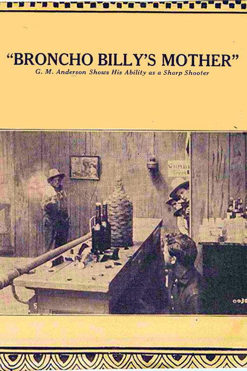 Broncho Billy's Mother 1914 official movie poster