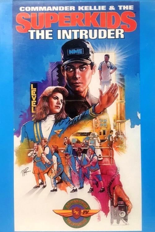 Commander Kellie & the Superkids: The Intruder 1992 official movie poster
