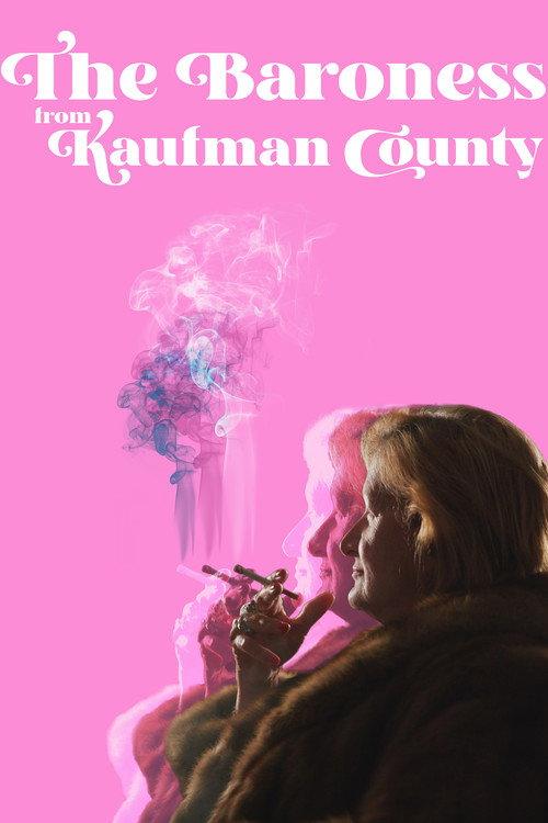 The Baroness from Kaufman County  official movie poster